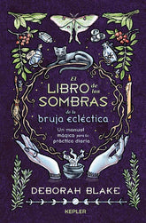 EL LIBRO DE LAS SOMBRAS DE LA BRUJA ECLÉCTICA